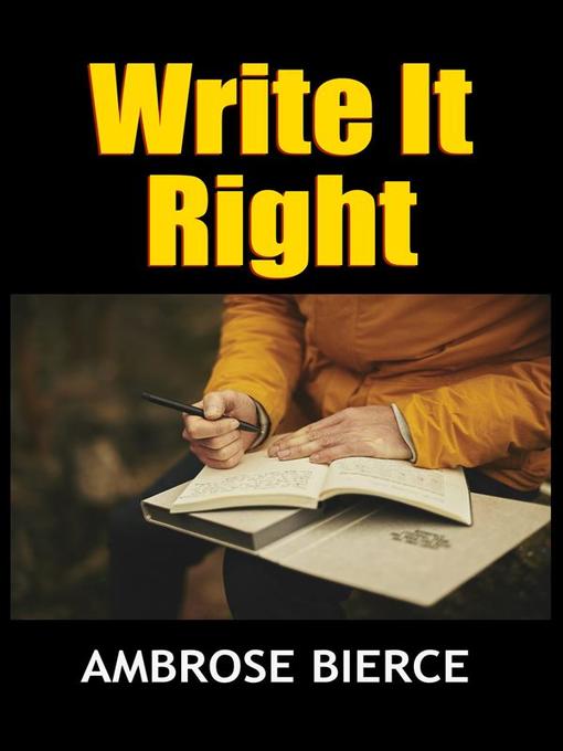 Title details for Write It Right by Ambrose Bierce - Wait list